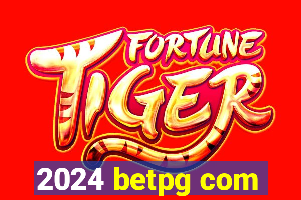 2024 betpg com